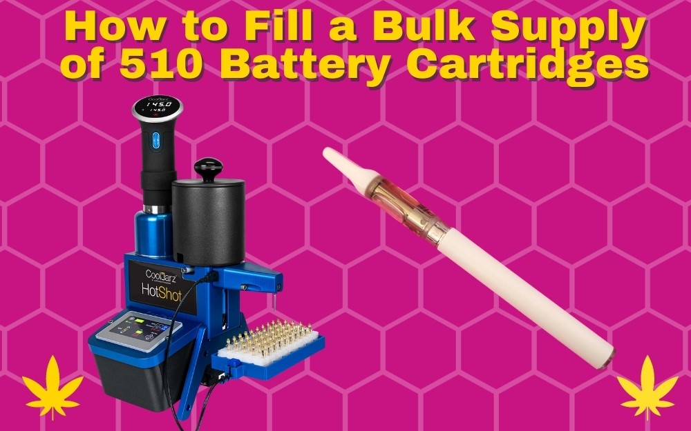 How to Fill a Bulk Supply of 510 Battery Cartridges